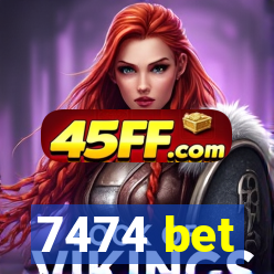 7474 bet
